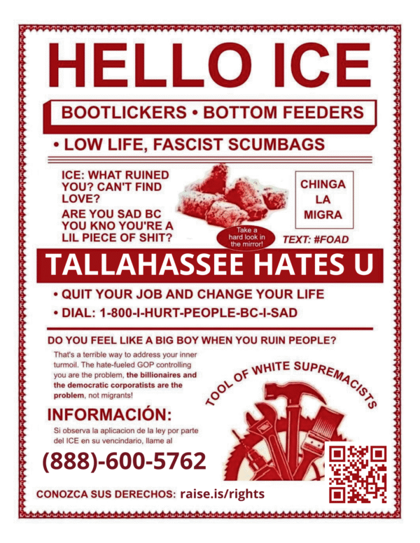 Hello ICE: Tallahassee Hates You