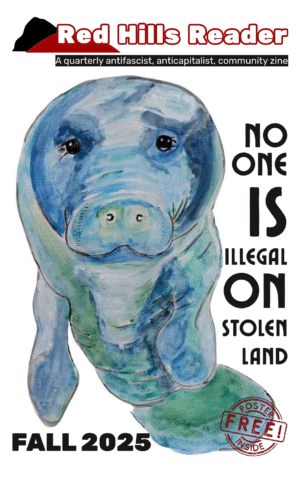 Red Hills Reader #2: No One is Illegal on Stolen Land