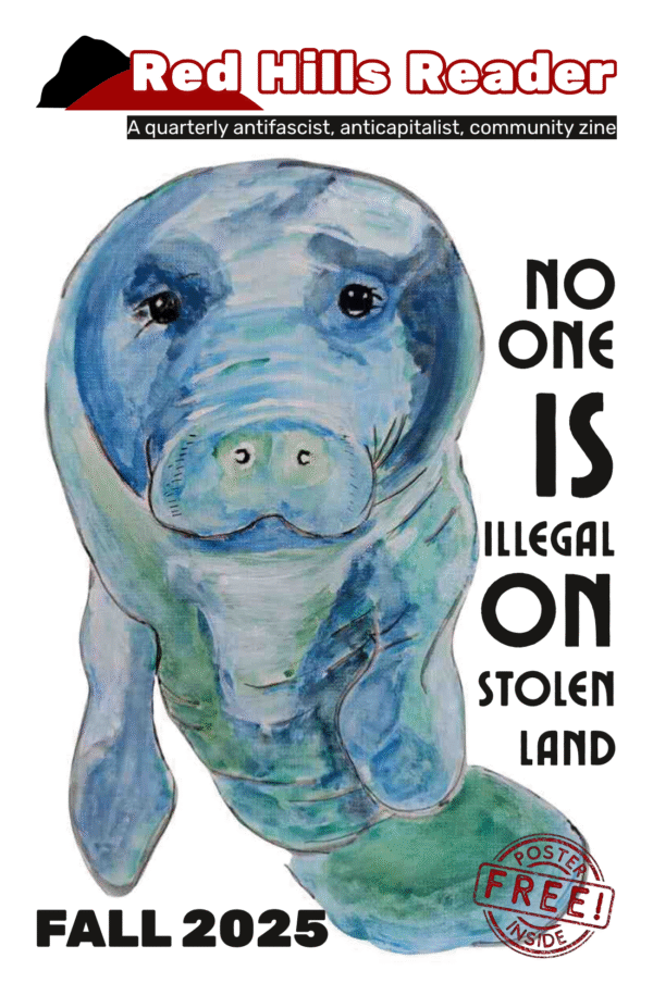 Red Hills Reader #2: No One is Illegal on Stolen Land